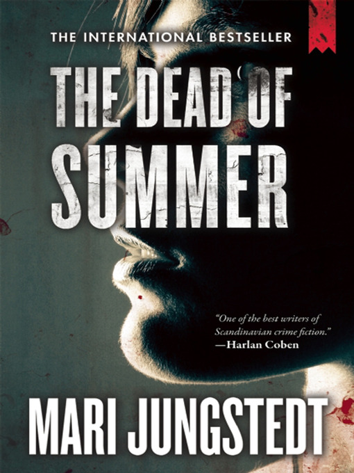 Title details for The Dead of Summer by Mari Jungstedt - Available